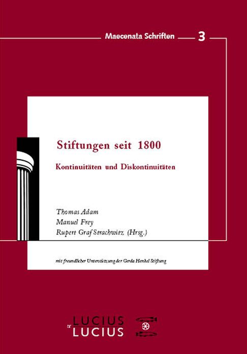 Stiftungen seit 1800: Kontinuitaten und Diskontinuitaten