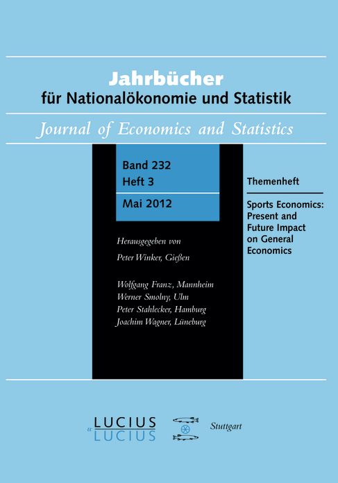 Sports Economics: Present and Future Impact on General Economics: Themenheft 3/Bd. 232 (2012) Jahrbucher fur Nationalokonomie und Statistik