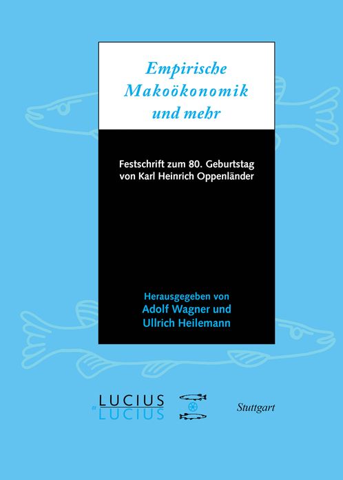 Empirische Makrookonomik und mehr: Festschrift zum 80. Geburtstag von Karl Heinrich Oppenlander