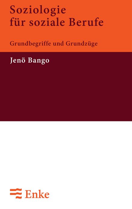 Soziologie fur soziale Berufe: Grundbegriffe und Grundzuge