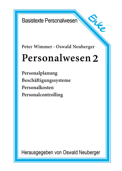 Personalwesen 2: Personalplanung, Beschaftigungssysteme, Personalkosten, Personalcontrolling