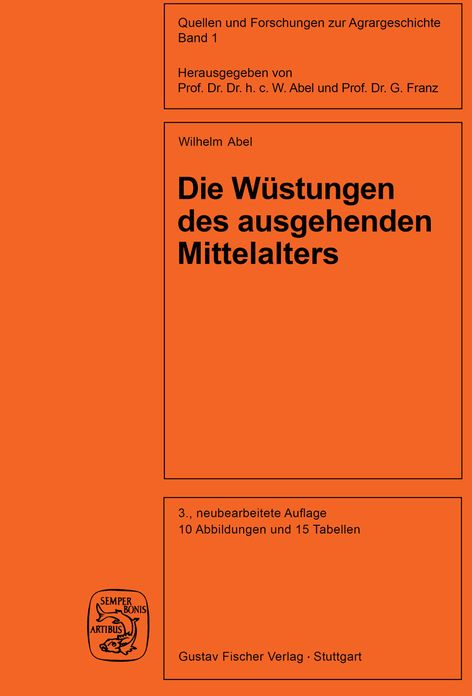 Die Wustungen des ausgehenden Mittelalters