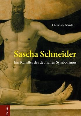Sascha Schneider: Ein Künstler des deutschen Symbolismus