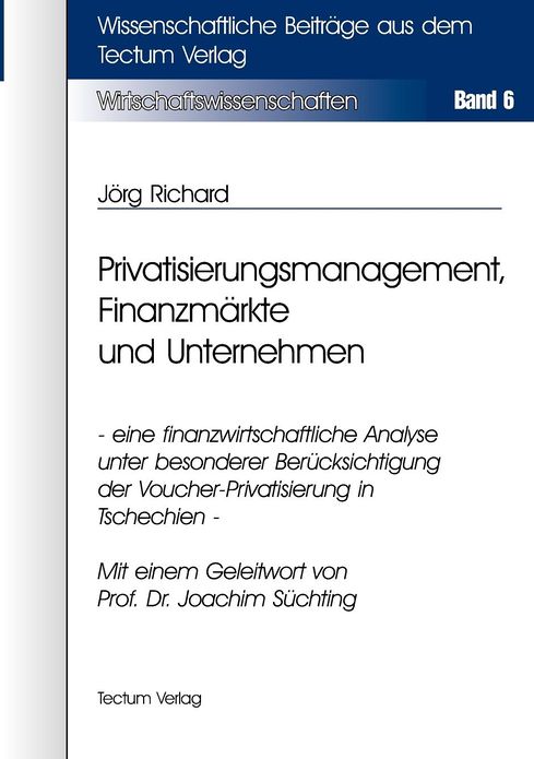 Privatisierungsmanagement, Finanzm rkte und Unternehmen