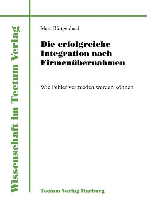 Die erfolgreiche Integration nach Firmen bernahmen
