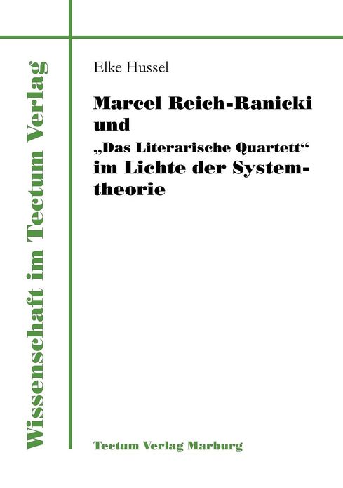 Marcel Reich-Ranicki und "Das Literarische Quartett" im Lichte der Systemtheorie