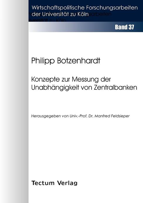 Konzepte zur Messung der Unabh ngigkeit von Zentralbanken