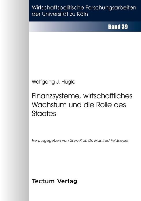 Finanzsysteme, wirtschaftliches Wachstum und die Rolle des Staates