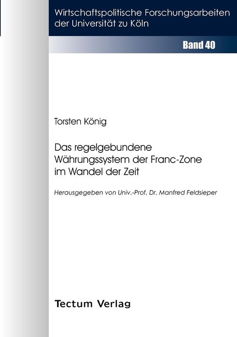 Das regelgebundene W hrungssystem der Franc-Zone im Wandel der Zeit