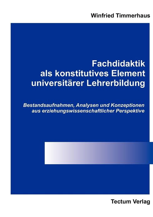 Fachdidaktik als konstitutives Element universit rer Lehrerbildung