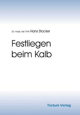 Festliegen beim Kalb