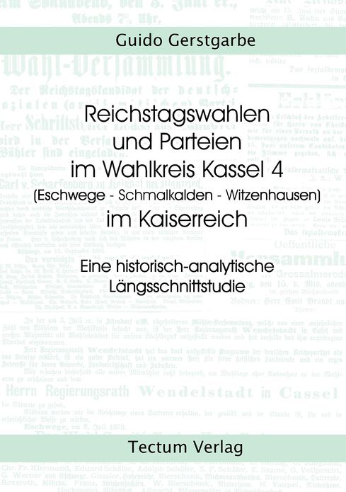 Reichstagswahlen und Parteien im Wahlkreis Kassel 4 (Eschwege - Schmalkalden - Witzenhausen) im Kaiserreich