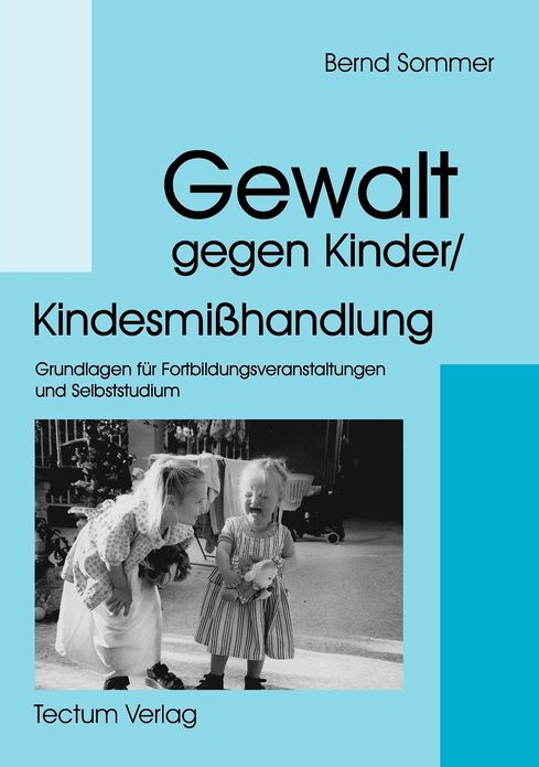 Gewalt gegen Kinder/Kindesmi handlung