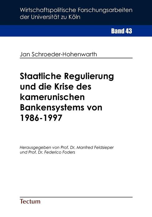Staatliche Regulierung und die Krise des kamerunischen Bankensystems von 1986-1997