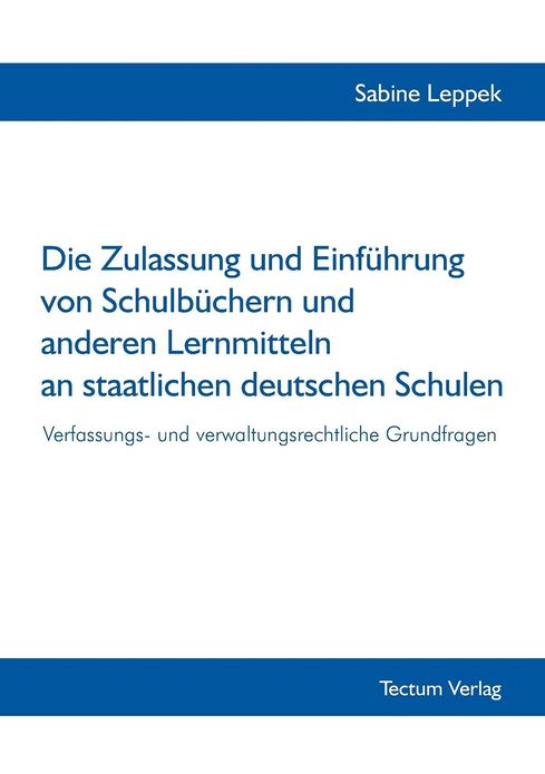 Die Zulassung und Einf hrung von Schulb chern und anderen Lernmitteln an staatlichen deutschen Schulen