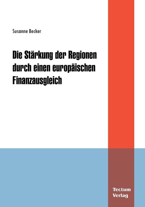 Die St rkung der Regionen durch einen europ ischen Finanzausgleich