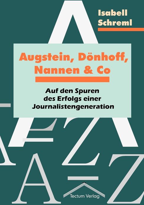 Augstein, D nhoff, Nannen und Co