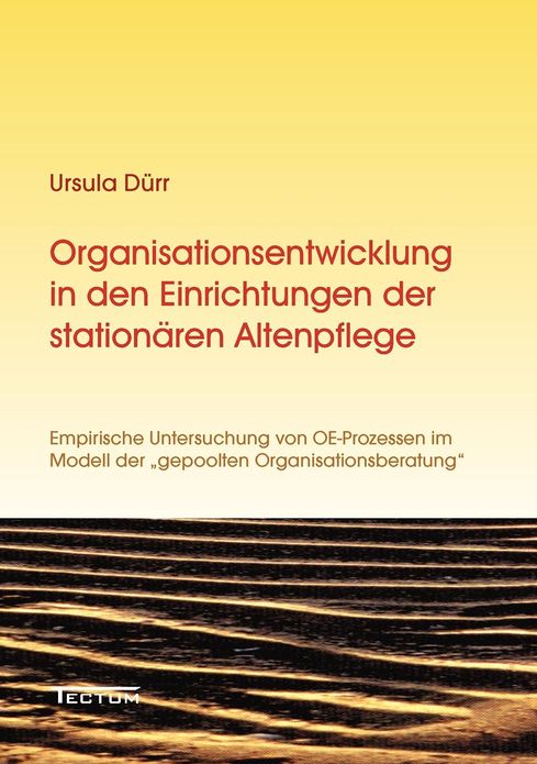 Organisationsentwicklung in den Einrichtungen der station ren Altenpflege