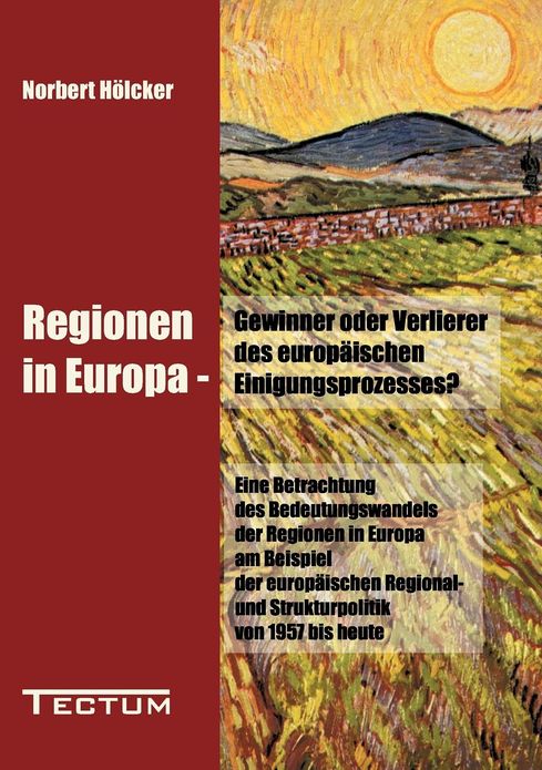 Regionen in Europa - Gewinner oder Verlierer des europ ischen Einigungsprozesses?
