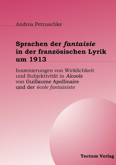 Sprachen der fantaisie in der franz sischen Lyrik um 1913