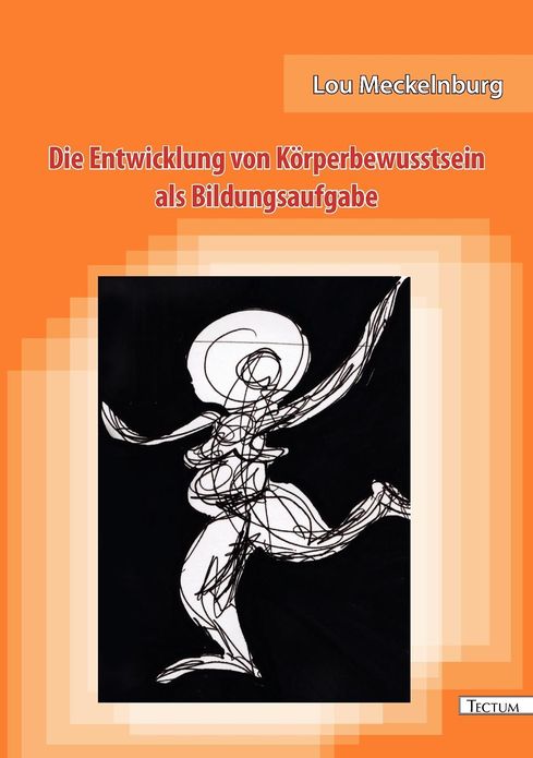 Die Entwicklung von K rperbewusstsein als Bildungsaufgabe
