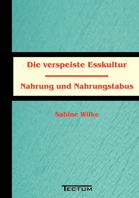 Die verspeiste Esskultur