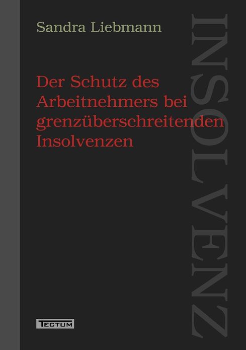 Der Schutz des Arbeitnehmers bei grenz berschreitenden Insolvenzen