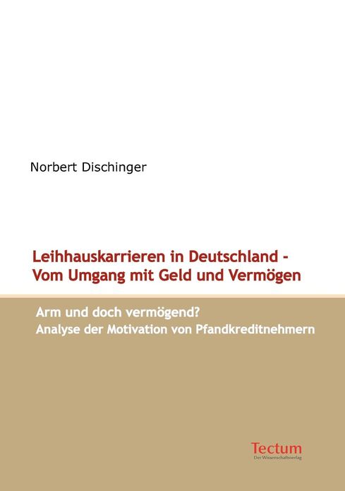 Leihhauskarrieren in Deutschland - Vom Umgang mit Geld und Verm gen