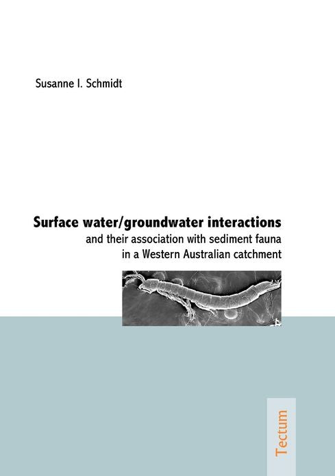 Surface water/groundwater interactions and their association with sediment fauna in a Western Australian catchment