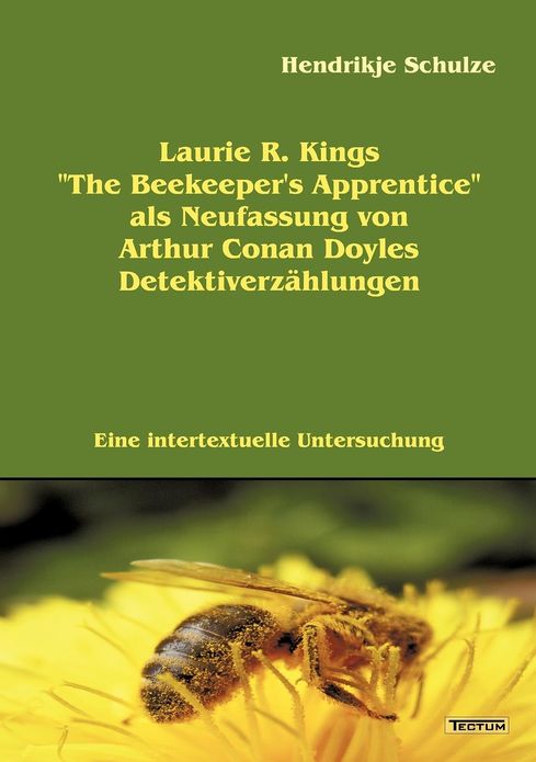 Laurie R. Kings "The Beekeeper's Apprentice" als Neufassung von Arthur Conan Doyles Detektiverz hlungen