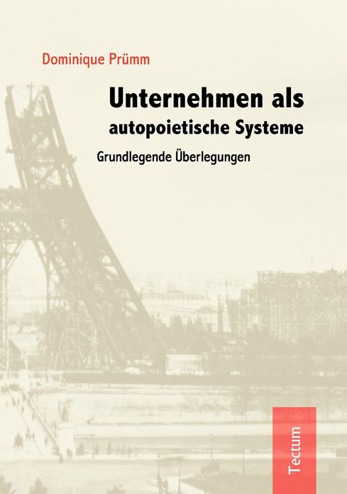 Unternehmen als autopoietische Systeme