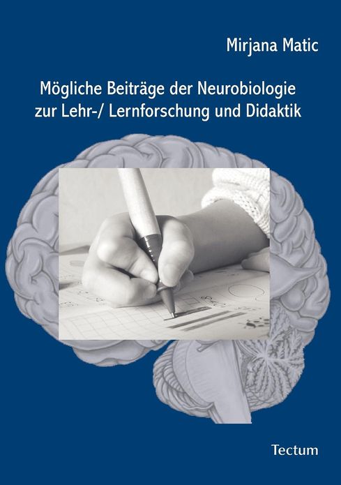M gliche Beitr ge der Neurobiologie zur Lehr-/ Lernforschung und Didaktik