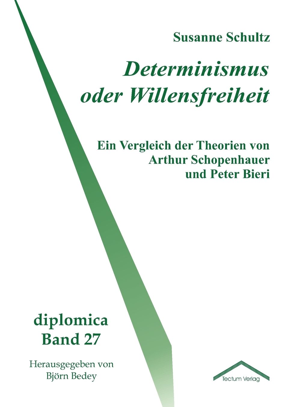 Determinismus oder Willensfreiheit