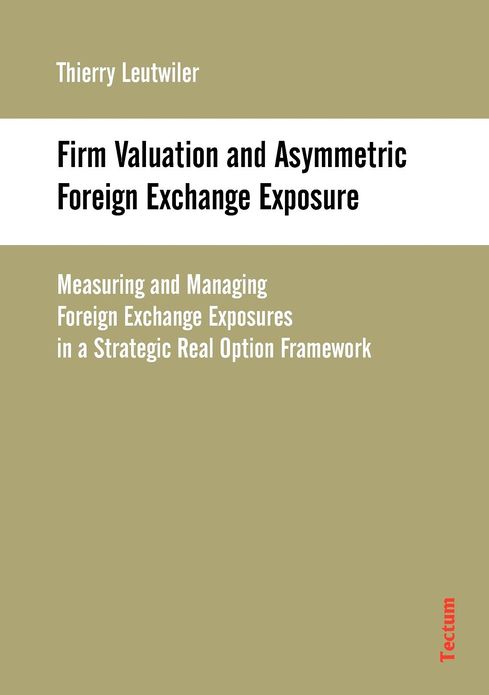 Firm Valuation and Asymmetric Foreign Exchange Exposure