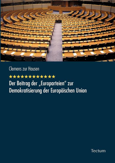 Der Beitrag der "Europarteien" zur Demokratisierung der Europ ischen Union