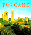 Kunst & Architectuur: Toscane