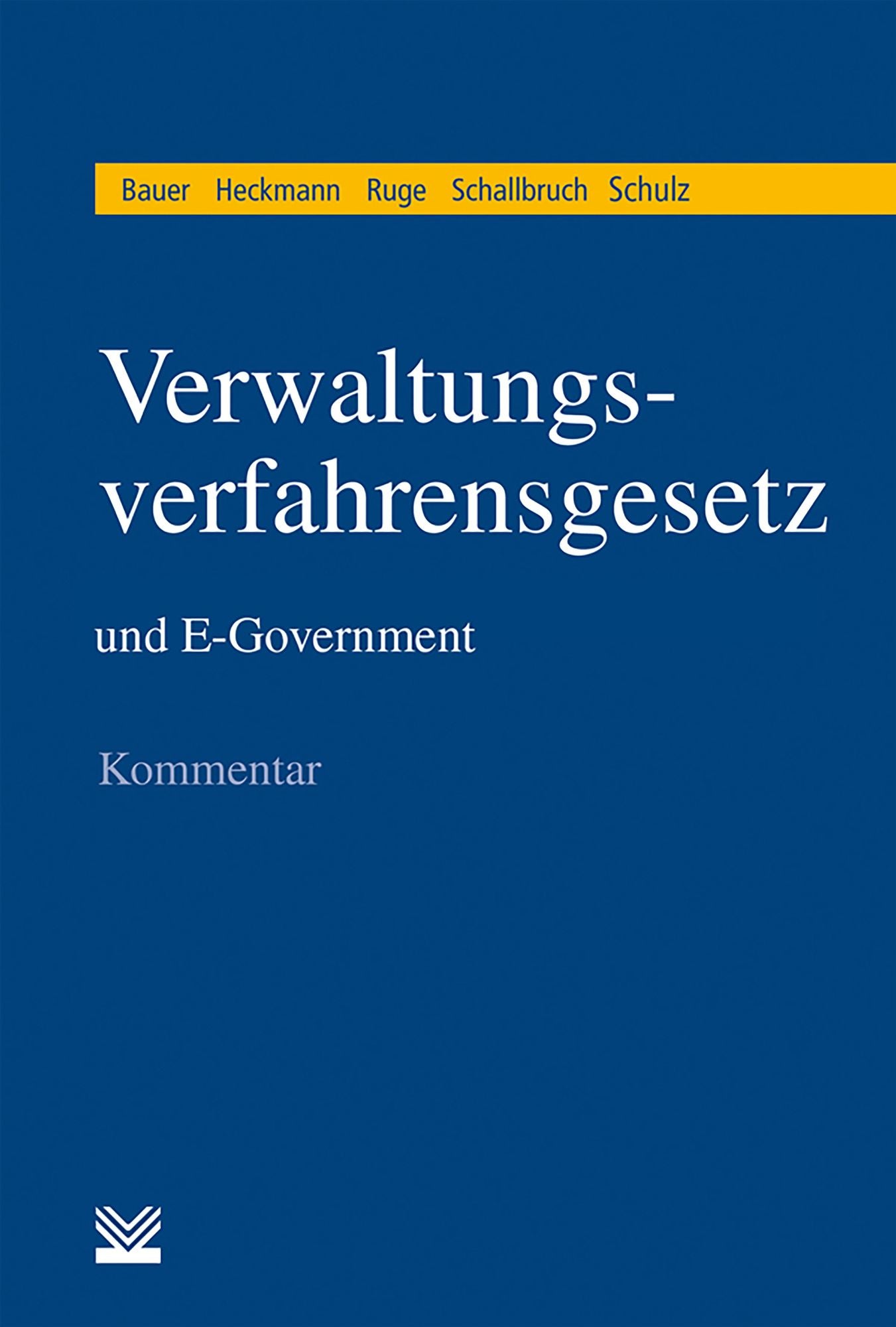Verwaltungsverfahrensgesetz (VwVfG) und E-Government: Kommentar