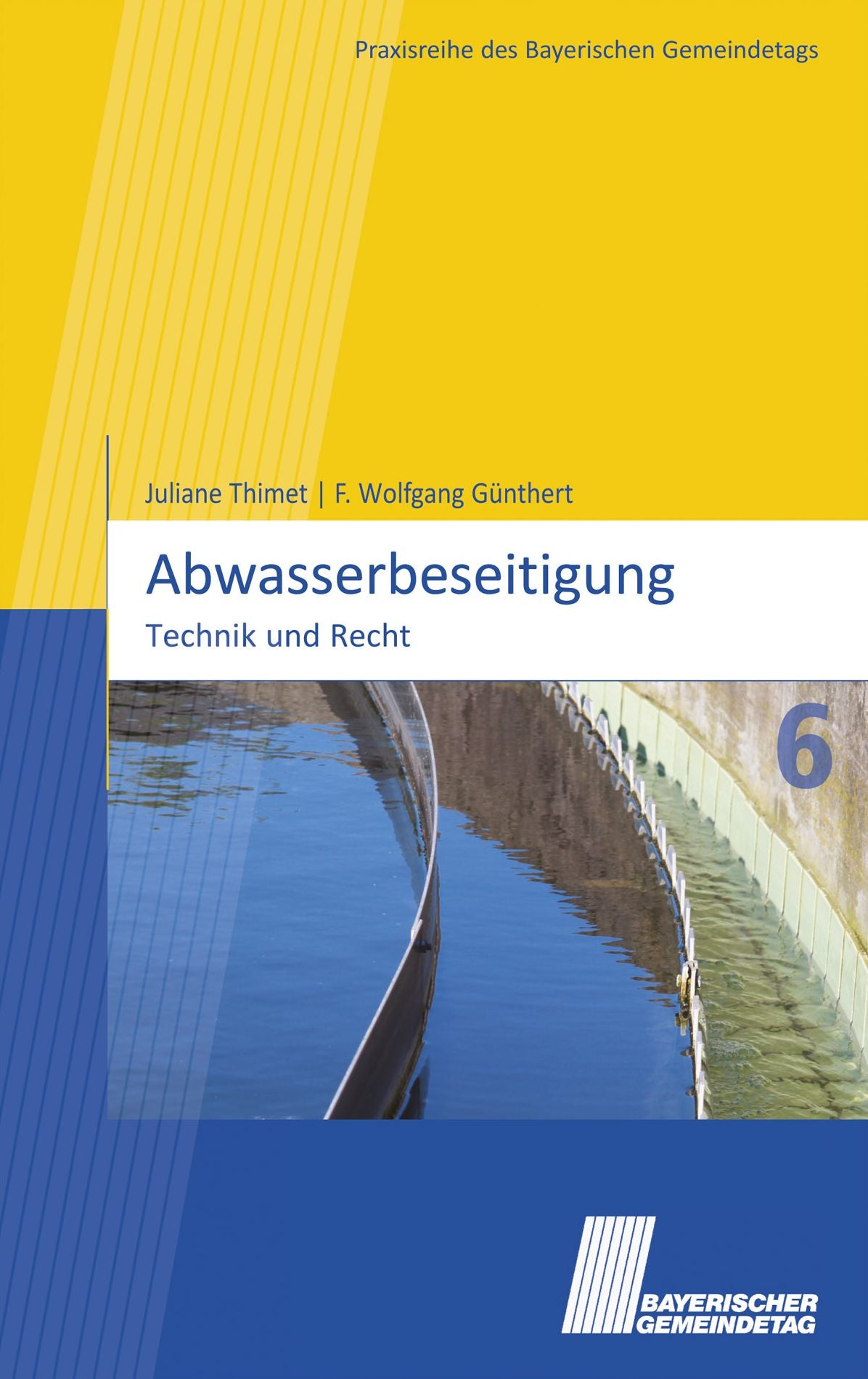 Abwasserbeseitigung: Technik und Recht
