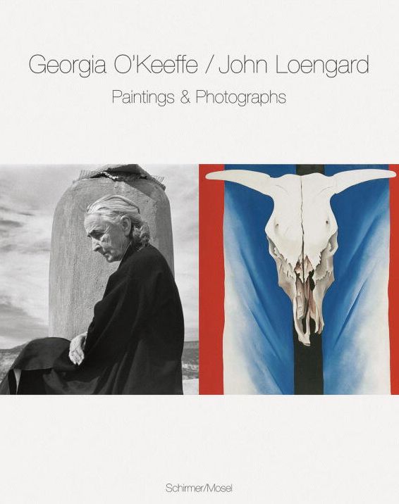 Georgia O?Keeffe / John Loengard: Paintings and Photographs