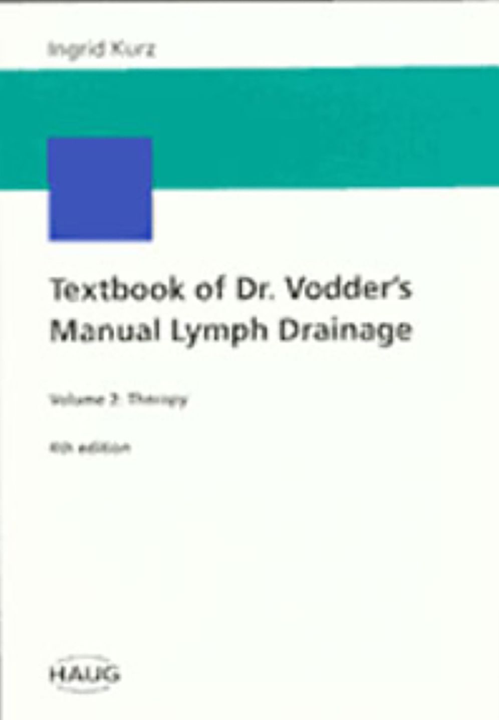 Textbook of Dr. Vodder's Manual Lymph Drainage