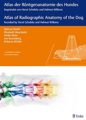Atlas of Radiographic Anatomy of the Dog/Anatomie des Hundes (dual language)