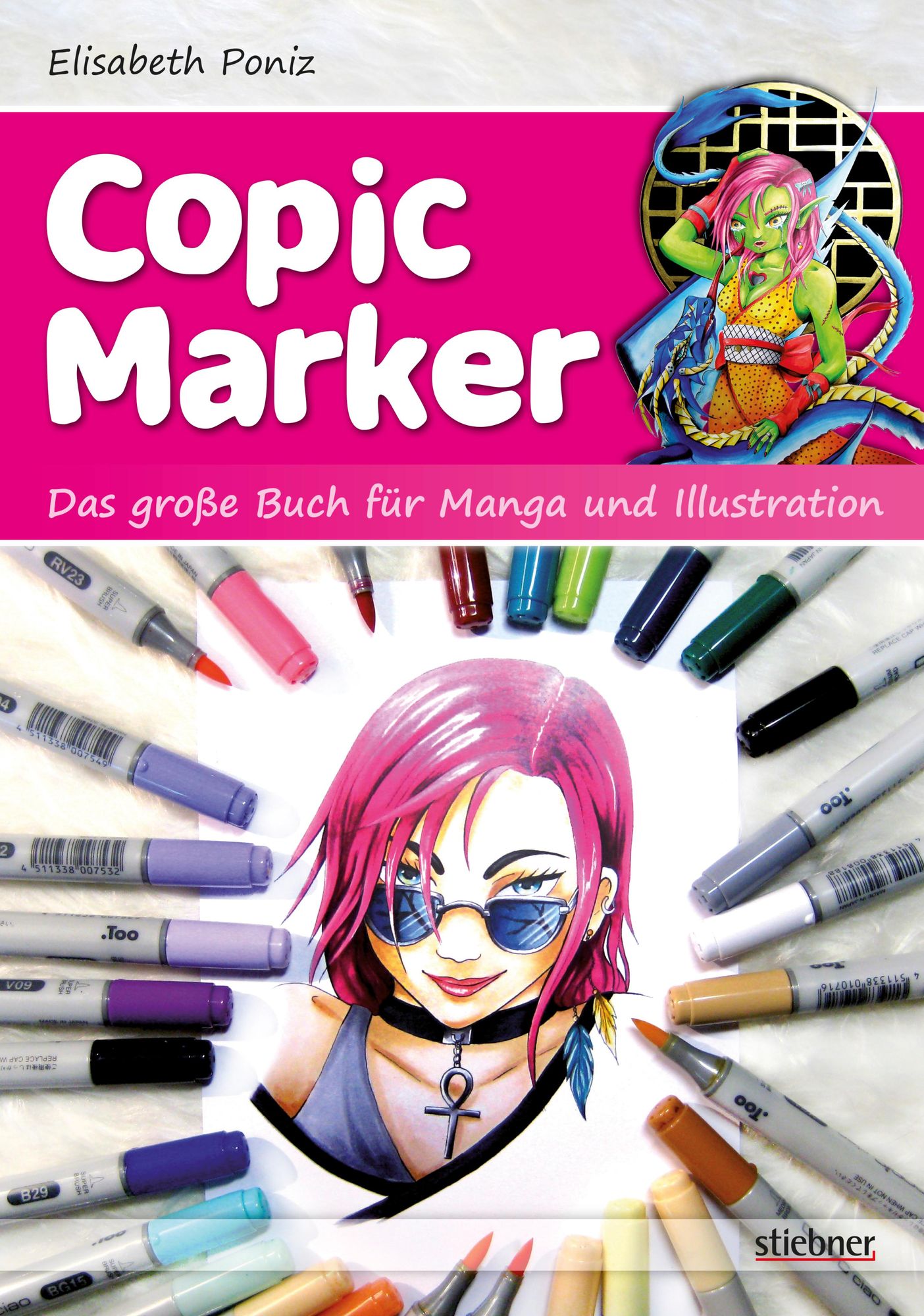 Copic Marker: Das große Buch für Manga und Illustration