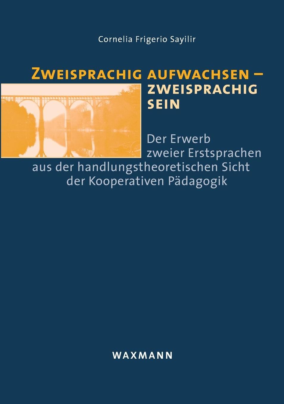 Zweisprachig aufwachsen - zweisprachig sein
