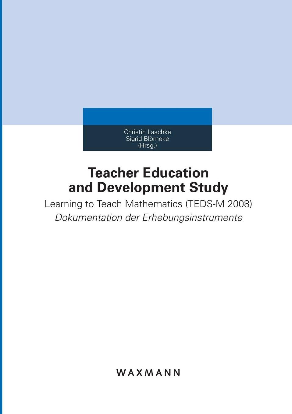 Teacher Education and Development Study