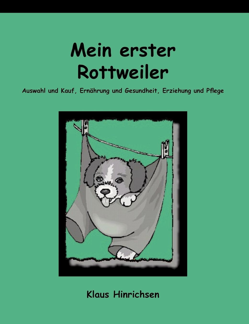 Mein erster Rottweiler