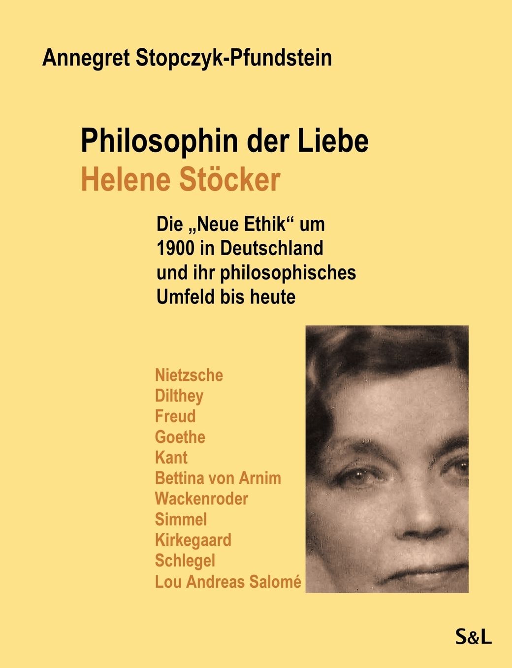 Philosophin der Liebe - Helene St cker