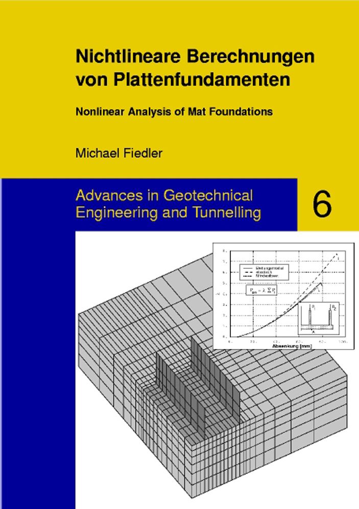 Nichtlineare Berechnungen von Plattenfundamenten - Nonlinear Analysis of Mat Foundations