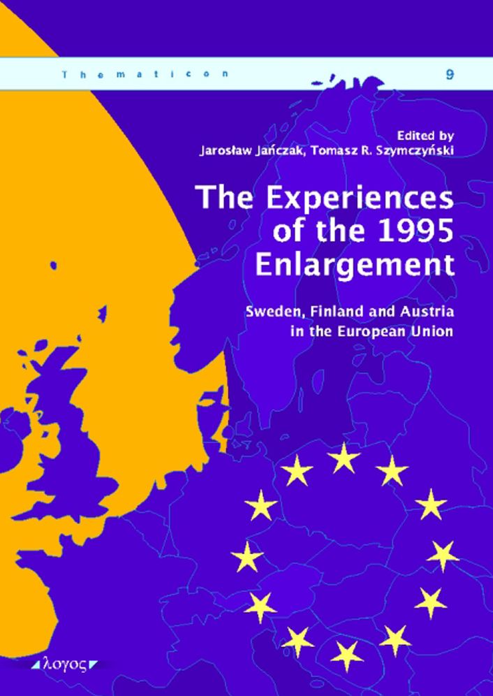 The Experiences of the 1995 Enlargement: Sweden, Finland and Austria in the European Union