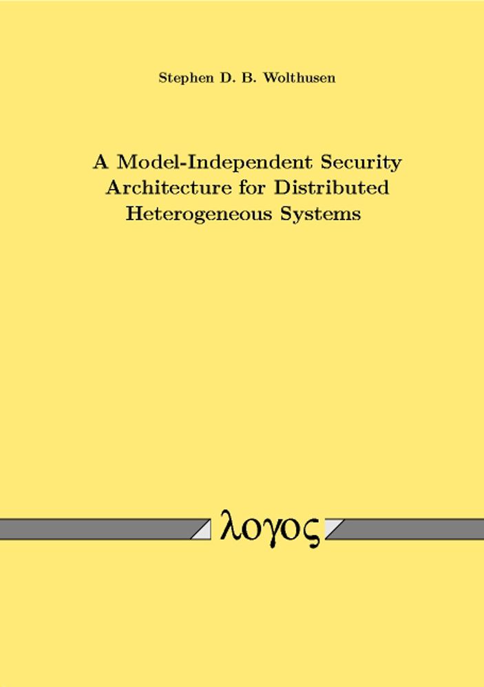 A Model-Independent Security Architecture for Distributed Heterogeneous Systems
