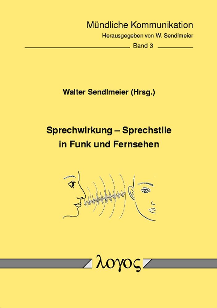 Sprechwirkung - Sprechstile in Funk und Fernsehen